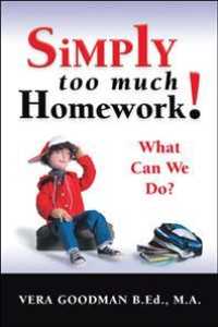 Simply Too Much Homework!: What Can We Do?