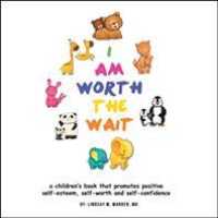 I Am Worth the Wait