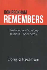 Don Peckham Remembers : Newfoundland's Unique Humour Anecdotes