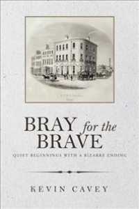 Bray for the Brave: Quiet Beginnings with a Bizarre Ending