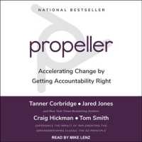 Propeller : Accelerating Change by Getting Accountability Right （Unabridged）