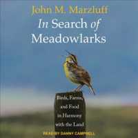 In Search of Meadowlarks : Birds, Farms, and Food in Harmony with the Land （MP3 UNA）