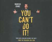 You Can't Do It! (4-Volume Set) : There Are a Million Reasons You Can't-Find the Reason You Can （Unabridged）