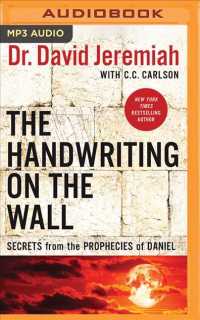 The Handwriting on the Wall : Secrets from the Prophecies of Daniel （MP3 UNA）