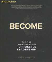 Become : The Five Commitments of Purposeful Leadership （MP3 UNA）