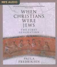 When Christians Were Jews : The First Generation （MP3 UNA）