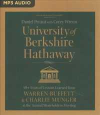 University of Berkshire Hathaway : 30+ Years of Lessons Learned from Warren Buffett & Charlie Munger at the Annual Shareholders Meeting （MP3 UNA）