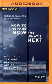How to Prepare Now for What's Next : A Guide to Thriving in an Age of Disruption （MP3 UNA）