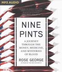 Nine Pints : A Journey through the Money, Medicine, and Mysteries of Blood （MP3 UNA）
