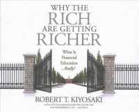 Why the Rich Are Getting Richer (6-Volume Set) : What Is Financial Education... Really? （Unabridged）