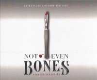 Not Even Bones (8-Volume Set) (Market of Monsters) （Unabridged）