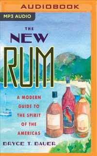 The New Rum : A Modern Guide to the Spirit of the Americas （MP3 UNA）