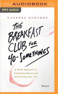 The Breakfast Club for 40-somethings : A Novel Approach to Unlearning Money and Reinventing Your Life （MP3 UNA）