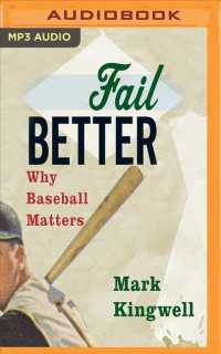 Fail Better : Why Baseball Matters （MP3 UNA）