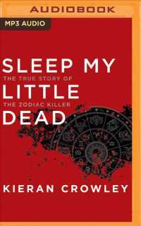 Sleep My Little Dead : The True Story of the Zodiac Killer （MP3 UNA）