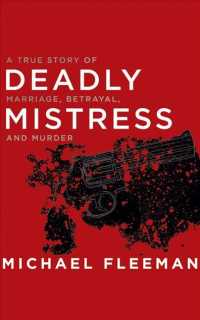 Deadly Mistress (7-Volume Set) : A True Story of Marriage, Betrayal and Murder （Unabridged）