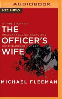 The Officer's Wife : A True Story of Unspeakable Betrayal and Cold-blooded Murder （MP3 UNA）