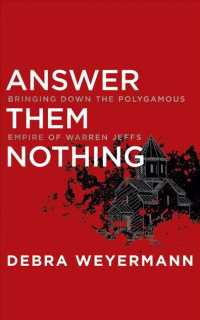 Answer Them Nothing (13-Volume Set) : Bringing Down the Polygamous Empire of Warren Jeffs （Unabridged）