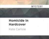Homicide in Hardcover (7-Volume Set) (Bibliophile Mystery) （Unabridged）
