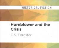Hornblower and the Crisis (4-Volume Set) （Unabridged）