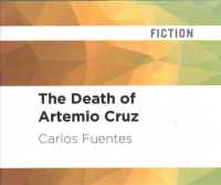 The Death of Artemio Cruz (10-Volume Set) （Unabridged）