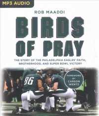 Birds of Pray : The Story of the Philadelphia Eagles' Faith, Brotherhood, and Super Bowl Victory （MP3 UNA）