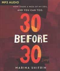 30 before 30 : How I Made a Mess of 20s, and You Can Too （MP3 UNA）