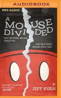 A Mouse Divided : How Ub Iwerks Became Forgotten, and Walt Disney Became Uncle Walt （MP3 UNA）
