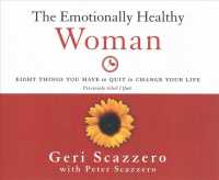 The Emotionally Healthy Woman (6-Volume Set) : Eight Things You Have to Quit to Change Your Life （Unabridged）