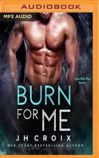 Burn for Me (Into the Fire) （MP3 UNA）