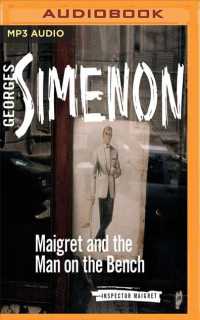 Maigret and the Man on the Bench (Inspector Maigret) （MP3 UNA）