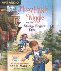 Missy Piggle-Wiggle and the Sticky-Fingers Cure (Missy Piggle-wiggle) （MP3 UNA）