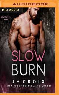 Slow Burn (Into the Fire) （MP3 UNA）