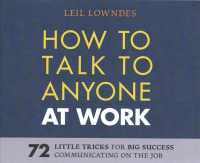 How to Talk to Anyone at Work (6-Volume Set) : 72 Little Tricks for Big Success Communicating on the Job, Library Edition （Unabridged）