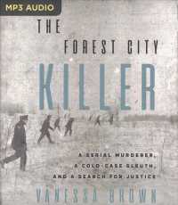 The Forest City Killer : A Serial Murderer, a Cold-Case Sleuth, and a Search for Justice （MP3 UNA）