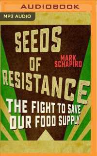 Seeds of Resistance : The Fight to Save Our Food Supply （MP3 UNA）
