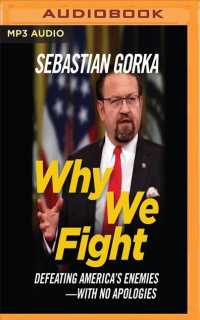 Why We Fight : Defeating America's Enemies with No Apologies （MP3 UNA）