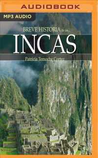 Breve historia de los incas/ Brief History of the Incas （MP3 UNA）
