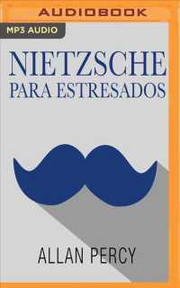 Nietzsche para estresados/ Nietzsche for Stressed : 99 Pldoras De Filosofa Radical Contra Las Preocupaciones/ 99 Pills of Radical Philosophy against W （MP3 UNA）