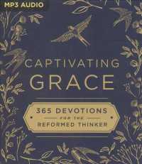 Captivating Grace : 365 Devotions for the Reformed Thinker （MP3 UNA）