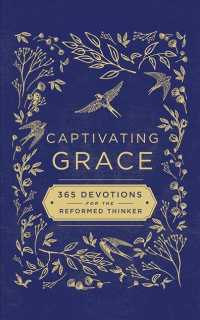 Captivating Grace (8-Volume Set) : 365 Devotions for the Reformed Thinker - Library Edition （Unabridged）