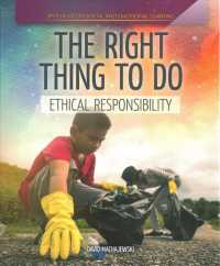 The Right Thing to Do: Ethical Responsibility (Spotlight on Social and Emotional Learning)
