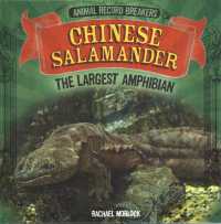 Chinese Salamander: the Largest Amphibian (Animal Record Breakers) （Library Binding）