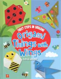 Origami Things with Wings (First Steps in Origami) （Library Binding）