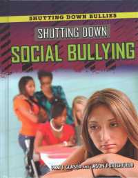 Shutting Down Social Bullying (Shutting Down Bullies) （Library Binding）