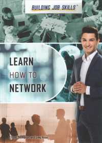 Learn How to Network (Building Job Skills) （Library Binding）
