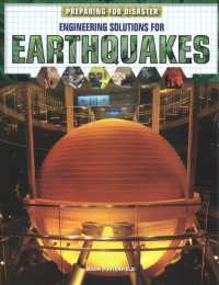 Engineering Solutions for Earthquakes (Preparing for Disaster)