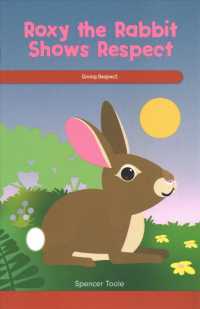Roxy the Rabbit Shows Respect : Giving Respect (Social and Emotional Learning for the Real World)