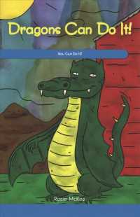 Dragons Can Do It! : You Can Do It! (Social and Emotional Learning for the Real World)