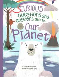 Our Planet (Curious Questions and Answers About...)